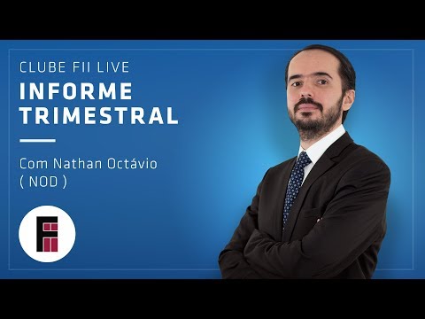 Clube FII Live - Informe Trimestral Clube FII Live - Informe Trimestral