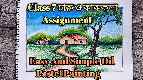 Simple and easy village painting with oil pastel | class 7 assignment