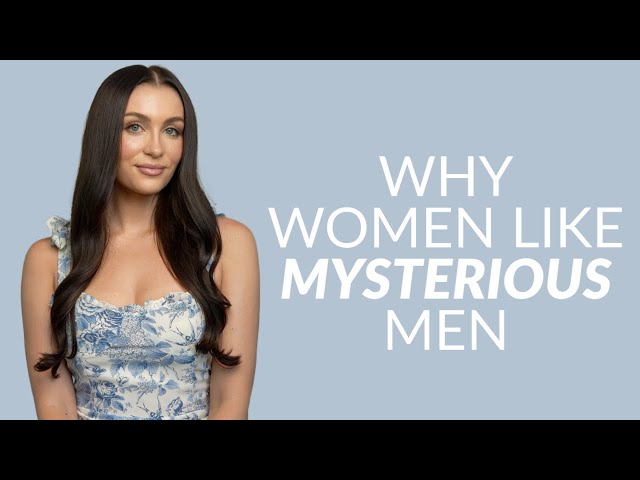 Why Women Are Attracted to Mysterious Men — Eightify