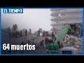 64 muertos confirmados dos semanas después del derrumbe de edificio en Florida