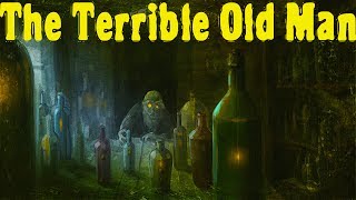 The Terrible Old Man by H.P. Lovecraft [Audiobook - Reading - Audio]