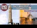 Starship will fly TODAY, 2 Soyuz rockets launch, Electron Soars, and China Prepares next Long March!