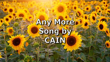 Any More - CAIN | Lyric Video