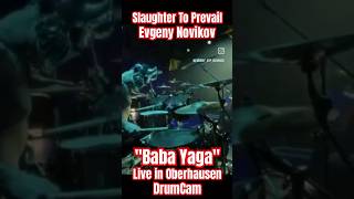 #EvgenyNovikov @EvgenBlastGen "Baba Yaga" Live in Oberhausen (DrumCam) #SlaughterToPrevail