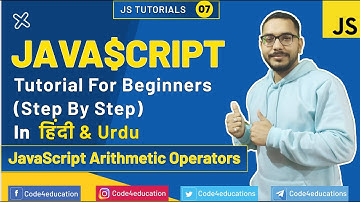 JavaScript Tutorial In Hindi | JavaScript Arithmetic Operators Tutorial | JavaScript In Hindi | #07