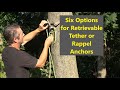 Six options for retrievable tether or rappel anchors