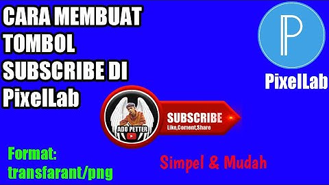 CARA MEMBUAT TOMBOL SUBSCRIBE DI PixelLab