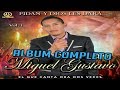 Lbum completo cantante catlico miguel gustavo