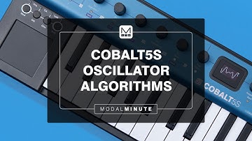 Modal Minute - COBALT5S Oscillator Algorithms