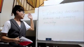 MIS - Enhancing Decision Making & Managing Knowledge