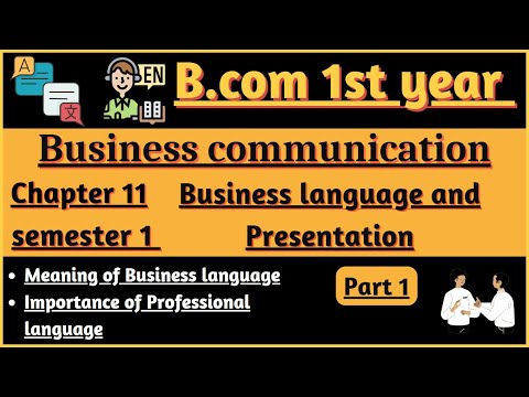 Business language| Importance of professional language| B.com 1st year sem.1 Business communication