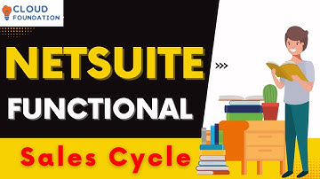Sales Cycle | Netsuite Functional Tutorial | Netsuite Functional Training |Netsuite |CloudFoundation