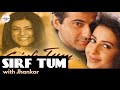 Sirf Tum (1999) Songs with Sonic Jhankar