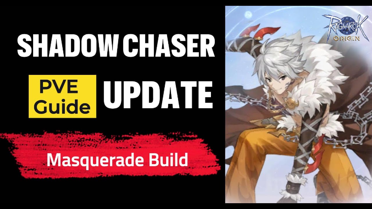Updated Shadow Chaser PVE Masquerade build guide - Ragnarok Origin ...