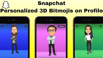 Snapchat: 3D Bitmoji In Your Profile | 2021