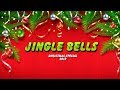 JINGLE BELLS | CHRISTMAS SPECIAL - 2018