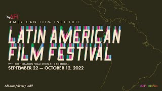 2022 AFI Latin American Film Festival Trailer