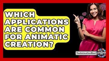 Which Applications Are Common For Animatic Creation? - The Animation Reel