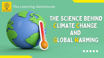 The Science Behind Climate Change & Global Warming #globalwarming