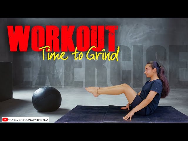 Workout Motivation ll Time to Grind ll Forever Young With Syna ll class=