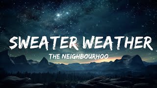 The Neighbourhood - Sweater Weather (Lyrics)  |  30 Mins. Top Vibe music