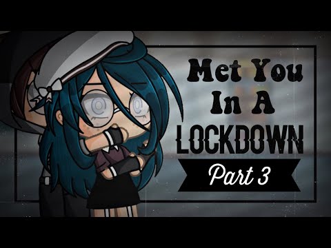 Met You In A Lockdown Part 3 | Reunited In A Lockdown | A GLMM By ChelseaDaPotato