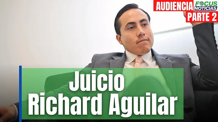 En Vivo l Audiencia juicio Richard Aguilar, exgobe...