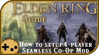 How to setup the Seamless Co-Op mod for Elden Ring. Play with up to 4 people through the entire game