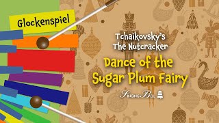 Download lagu The Nutcracker's Dance of the Sugar Plum Fairy on the Glockenspiel/Xylophone | Tutorial