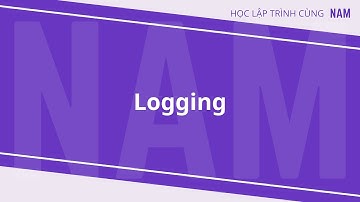 Học lập trình .NET - Phần 24 - Logging