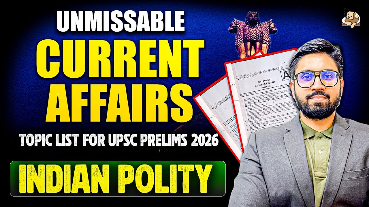 UPSC Polity Current Affairs for Prelims | Most Important Themes and ...