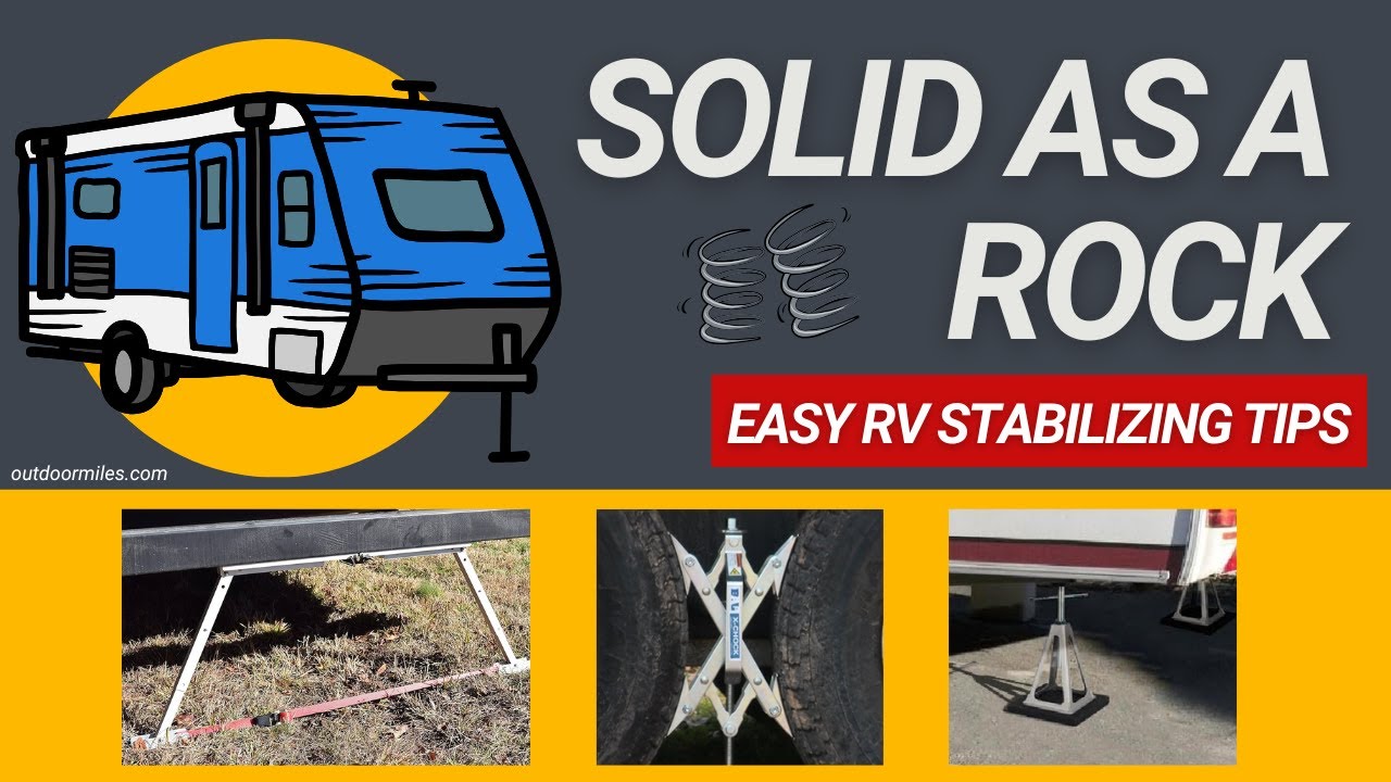 Stop the Shake! How to Stabilize Your RV Like a Pro