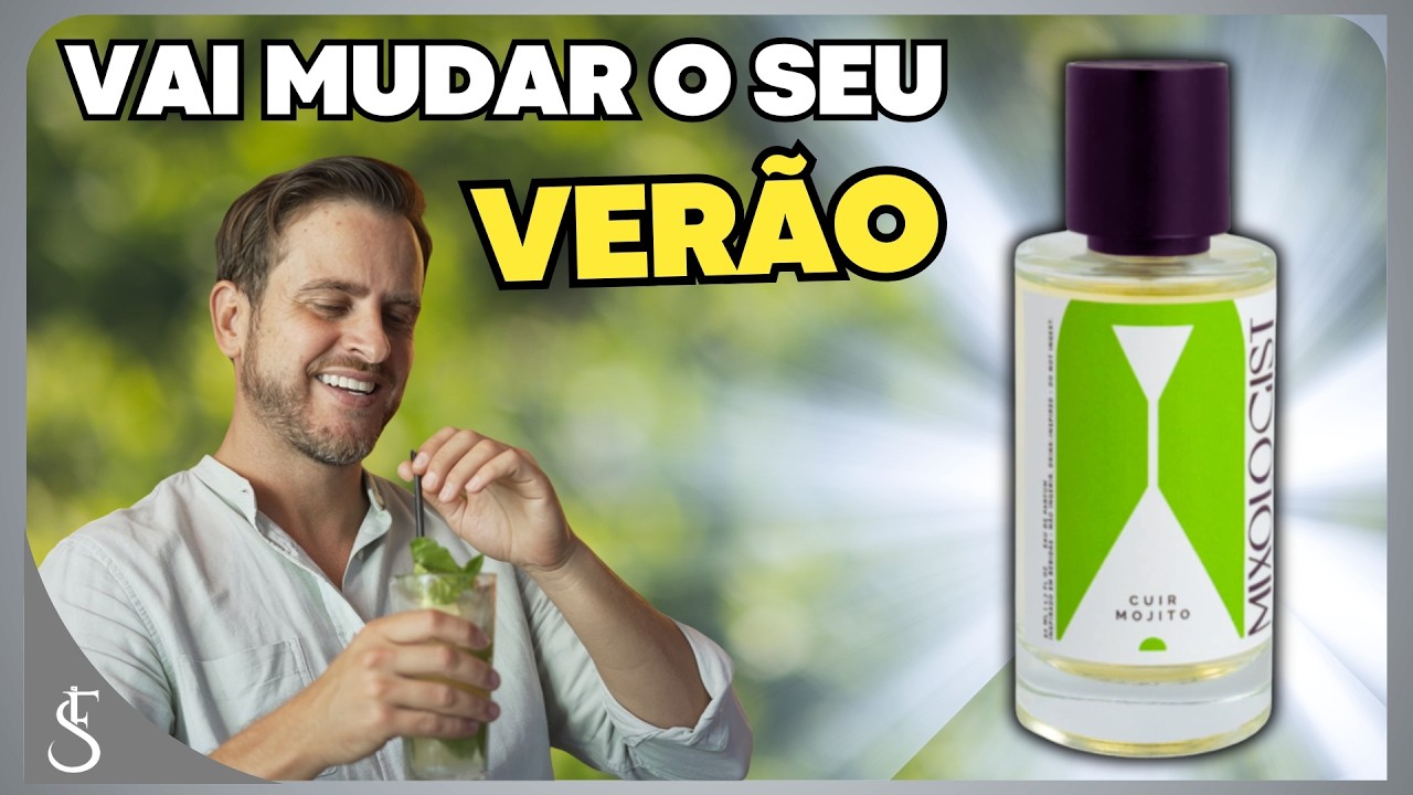 CUIRMOJITO de MIXOLOGIST | PERFUME Nacional de LUXO que VAI MUDAR seu VERÃO!!! #perfume