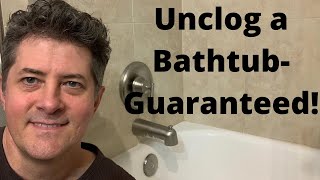 Unclog A BathtubGuaranteed!