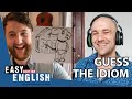 Guess the 7 Best English Idioms | Easy English 46