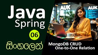 🔥Java Spring Framework | Sinhala | 2025 | Part 06 | MongoDB CRUD with One-to-One Relation #1