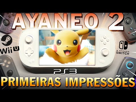 AYANEO 2 rodando SWITCH, PS3 e STEAM ! PRIMEIRAS IMPRESSÕES do PC PORTÁTIL mais POTENTE do MUNDO