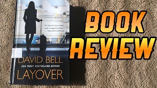 The Layover Mystery Suspense By David Bell Book Review