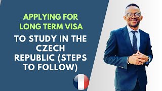 Applying for Long  Term Visa to study in the Czech Republic (Steps to follow).