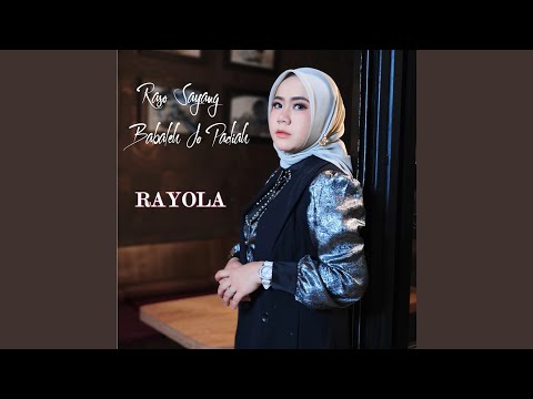 Raso Sayang Babaleh Jo Padiah - Rayola