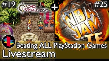 Beating ALL PS1 Games! - Chrono Trigger (Part 14) & NBA Jam T.E. (Part 1)