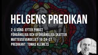 Helgens Predikan: Andra söndagen efter pingst (Tomas Klemets)