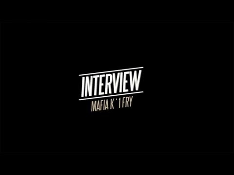 Youtube: Mafia K1 Fry – Interview OFIVE