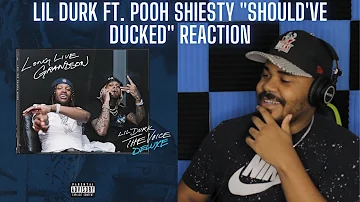 Lil Durk - Should've Ducked feat. Pooh Shiesty (Official Audio) REACTION