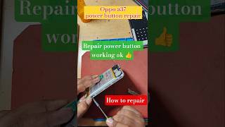 oppo a37 power button repair ||oppo a37 power button ways || #shorts #ytshorts #viralshorts #repair