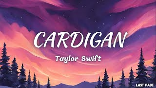 Taylor Swift - Cardigan | Lyrics