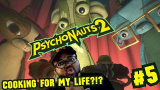 PSYCHONAUTS 2 #5 (COOKING TIME!!)