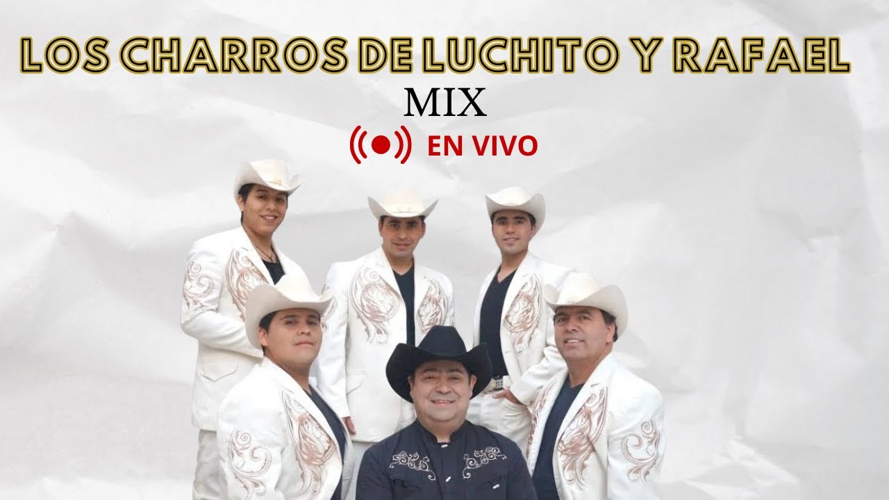 Los Charros de Luchito y Rafael - 🌹 Las Flores de Mi Florero 🌹 Mix
