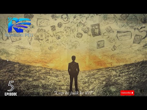 Liɛp Kɛ Juäk Kɛ Tɛ ɛ L RUAACNI PƐLI Episode 5 THOK NATH