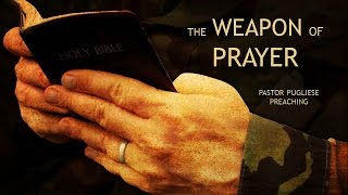 The Weapon of Prayer 06292016 - The Door Christian Fellowship - El Paso Texas